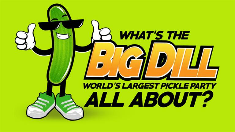 What's The Big Dill World's Largest Pickle Party All About?