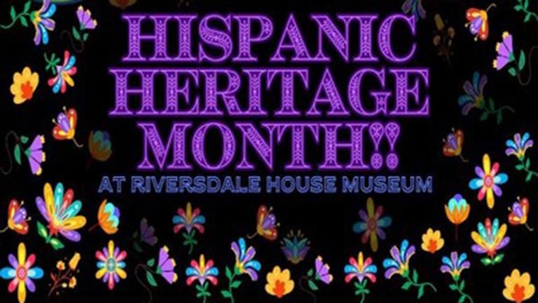 Hispanic Heritage Month Community Day at Riverdale House Museum