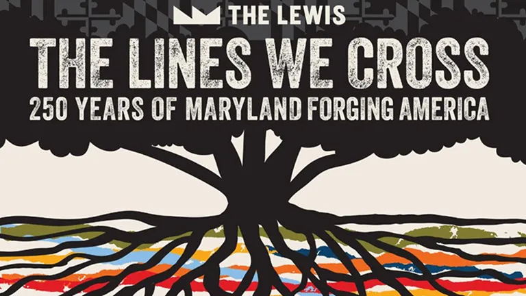 he Lines We Cross: 250 Years of Maryland Forging America event