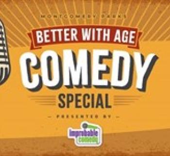 Better with Age Comedy Special presented by Improbable Comedy Photo