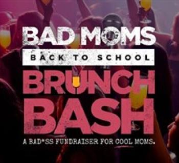 Bad Moms Back to School Brunch Bash + Fundraiser Photo